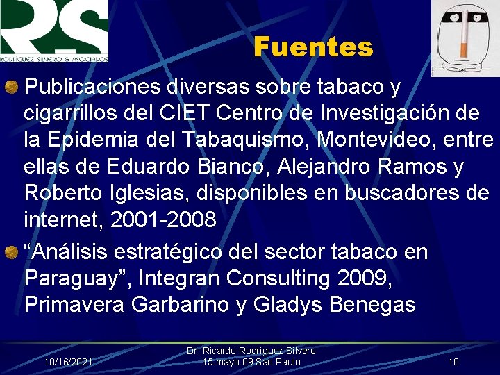 Fuentes Publicaciones diversas sobre tabaco y cigarrillos del CIET Centro de Investigación de la