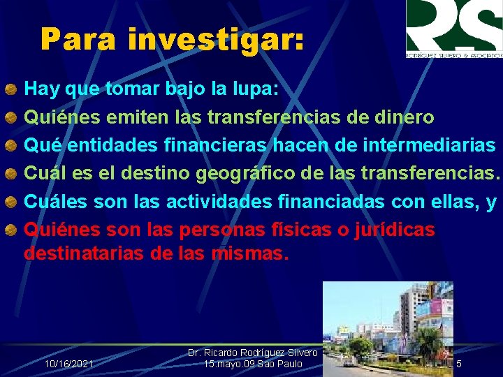 Para investigar: Hay que tomar bajo la lupa: Quiénes emiten las transferencias de dinero