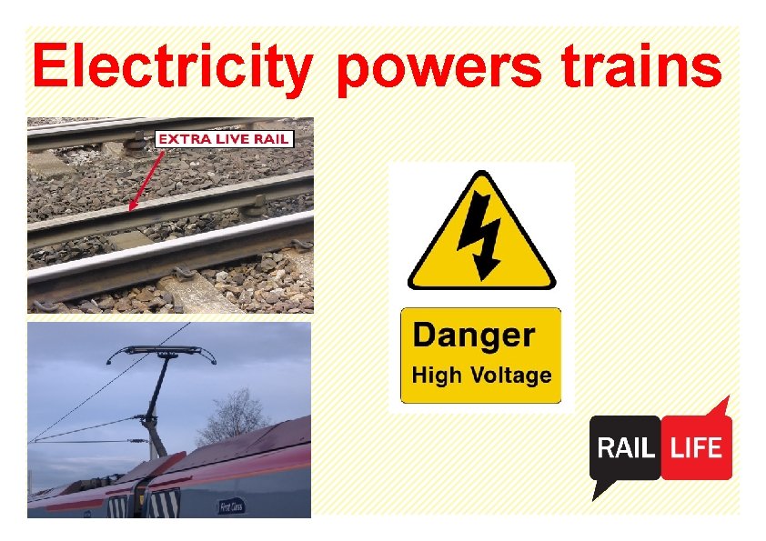Electricity powers trains 
