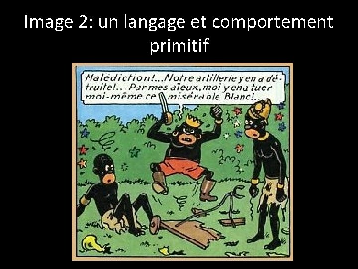 Image 2: un langage et comportement primitif 