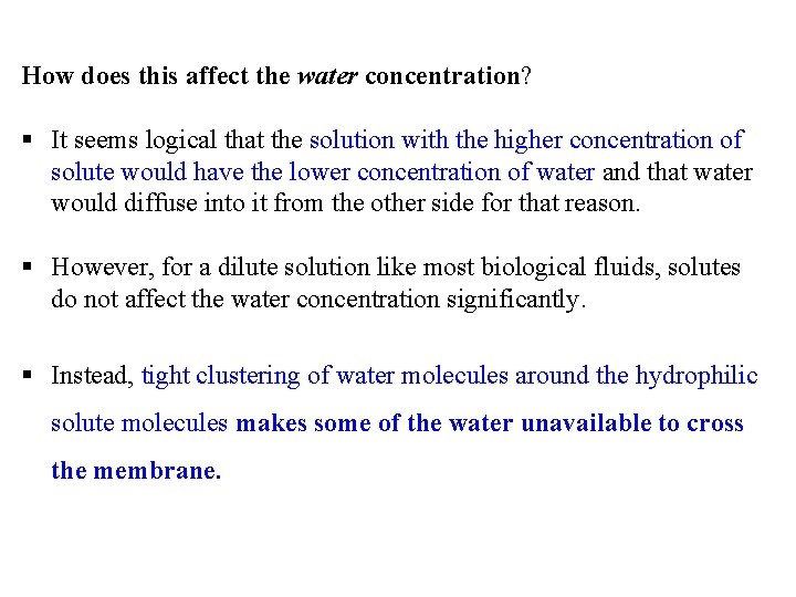 How does this affect the water concentration? § It seems logical that the solution