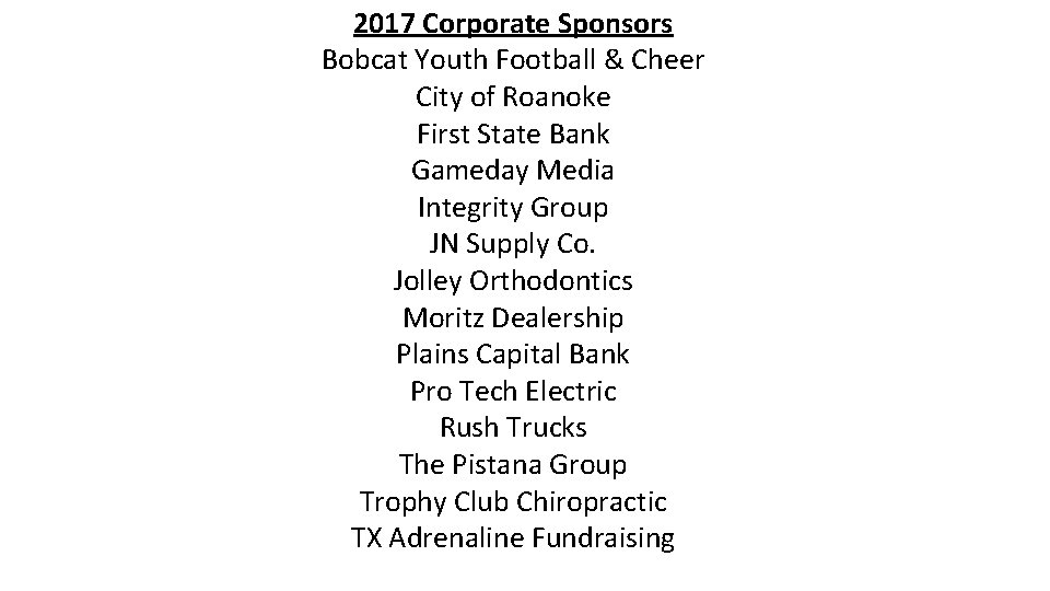 2017 Corporate Sponsors Bobcat Youth Football & Cheer City of Roanoke First State Bank