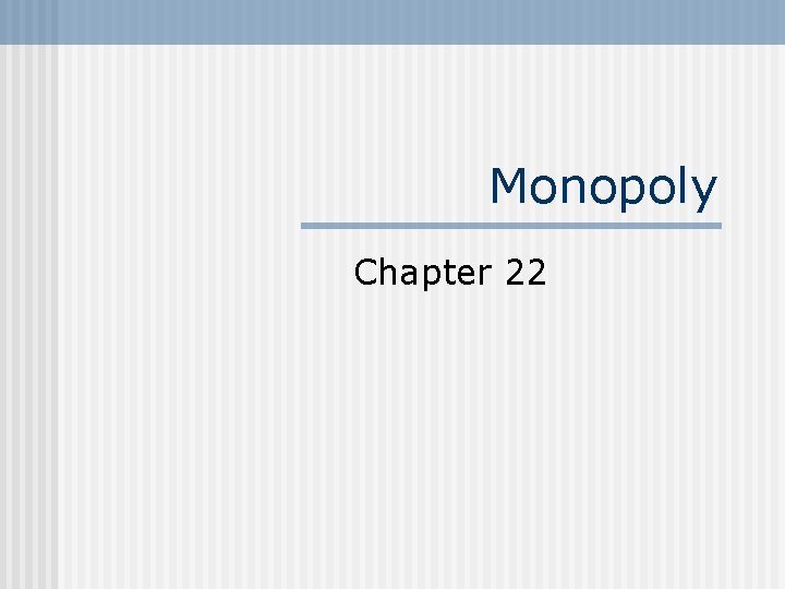 Monopoly Chapter 22 