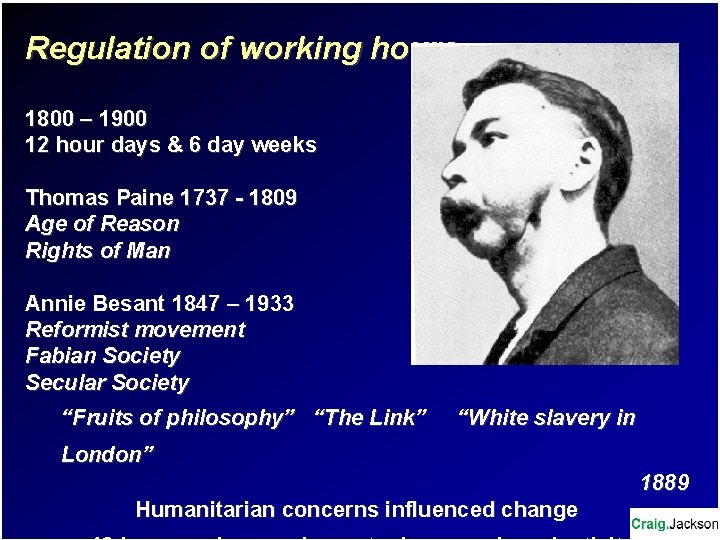 Regulation of working hours 1800 – 1900 12 hour days & 6 day weeks