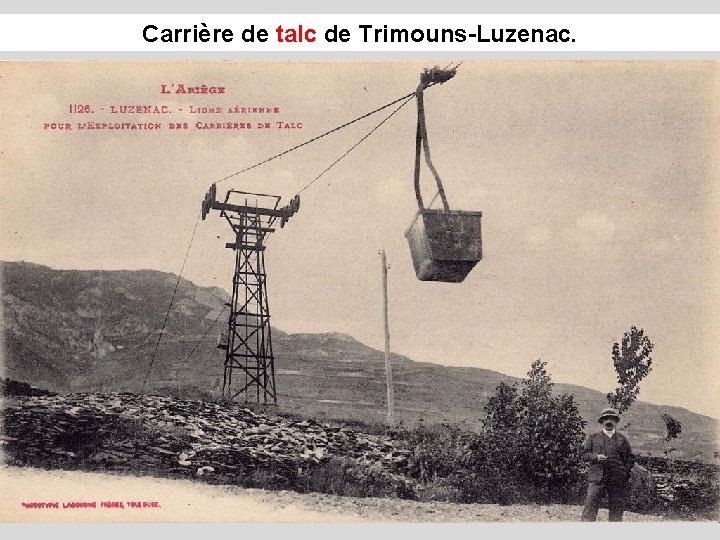Carrière de talc de Trimouns-Luzenac. 