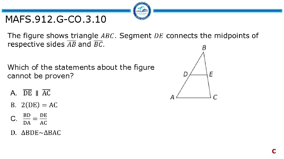 MAFS. 912. G-CO. 3. 10 Which of the statements about the figure cannot be