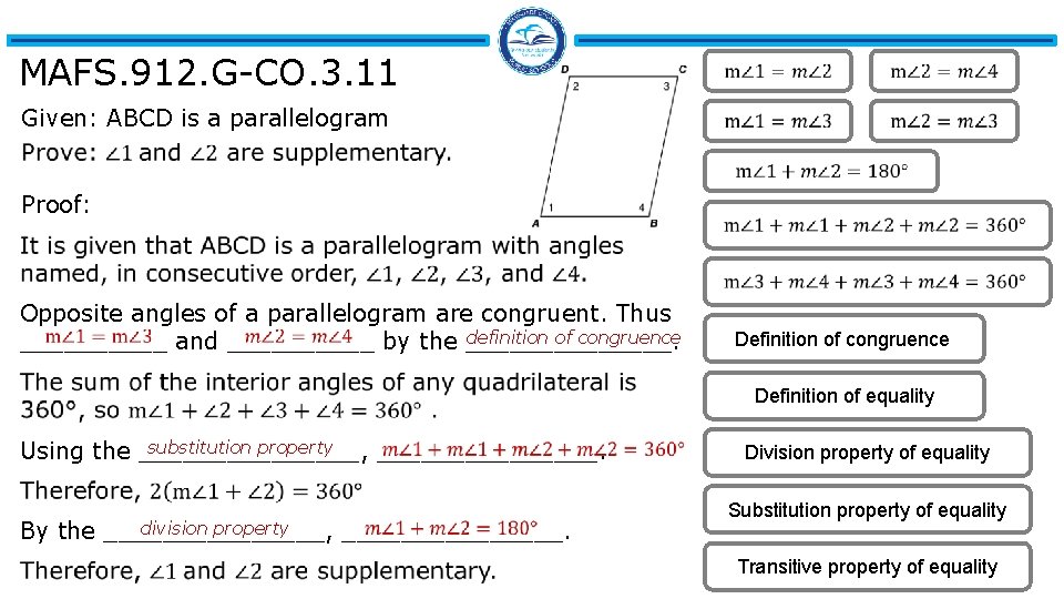 MAFS. 912. G-CO. 3. 11 Given: ABCD is a parallelogram Proof: Opposite angles of