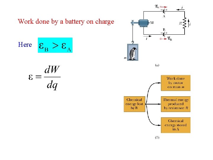 Work done by a battery on charge Here Work done by a battery on charge Here