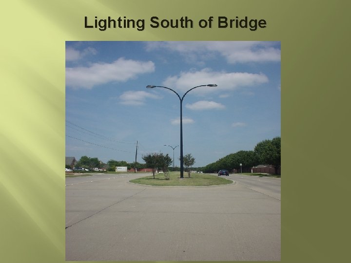 Lighting South of Bridge 