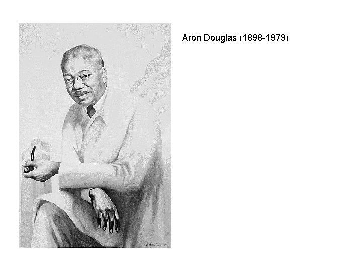Aron Douglas (1898 -1979) 