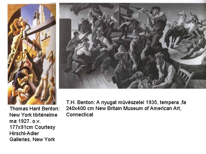 Thomas Hant Benton: New York történelme ma 1927. o. v. 177 x 91 cm