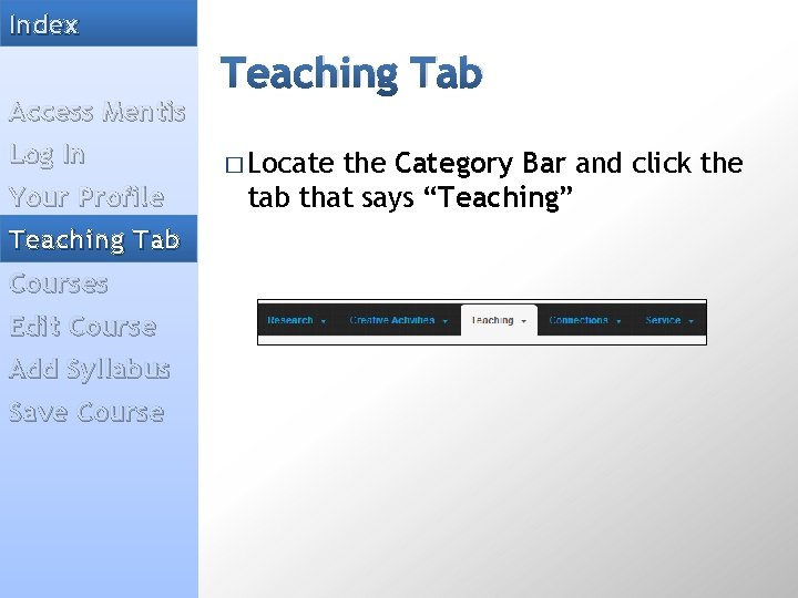 Index Access Mentis Log In Your Profile Teaching Tab Courses Edit Course Add Syllabus