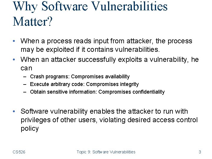 Information Security CS 526 Topic 9 Software Vulnerabilities