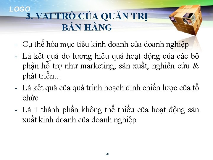 LOGO 3. VAI TRÒ CỦA QUẢN TRỊ BÁN HÀNG - Cụ thể hóa mục