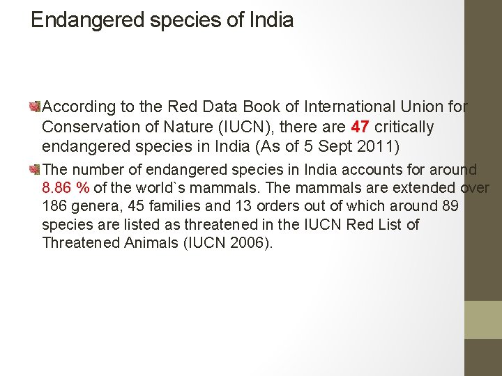 Endangered species of India According to the Red Data Book of International Union for