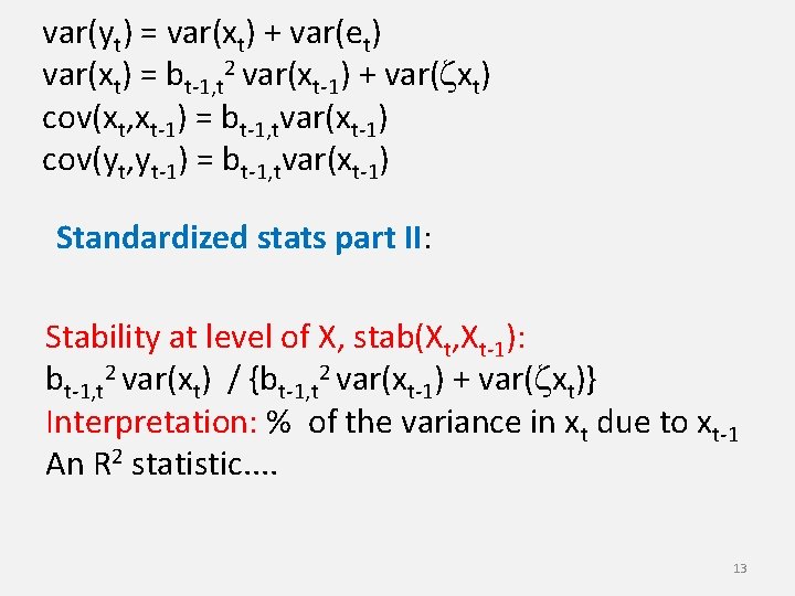 var(yt) = var(xt) + var(et) var(xt) = bt-1, t 2 var(xt-1) + var(zxt) cov(xt,