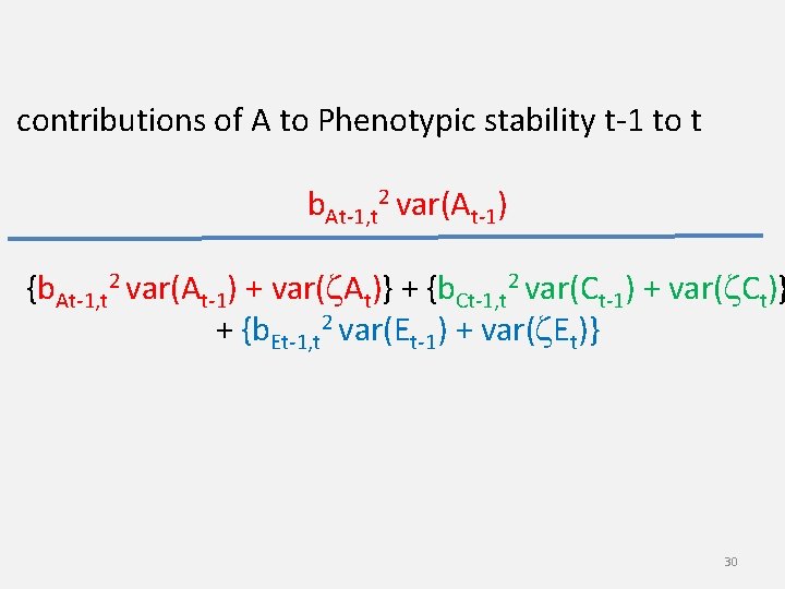 contributions of A to Phenotypic stability t-1 to t b. At-1, t 2 var(At-1)