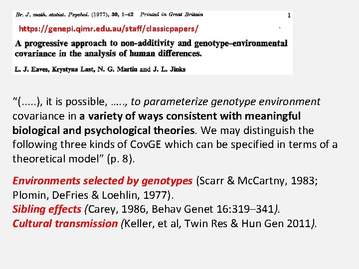 https: //genepi. qimr. edu. au/staff/classicpapers/ “(. . . ), it is possible, …. .