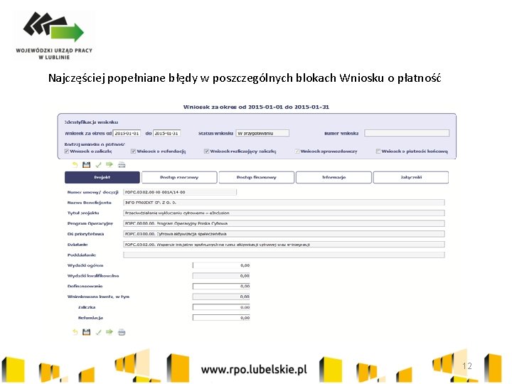 Najczęściej popełniane błędy w poszczególnych blokach Wniosku o płatność 12 