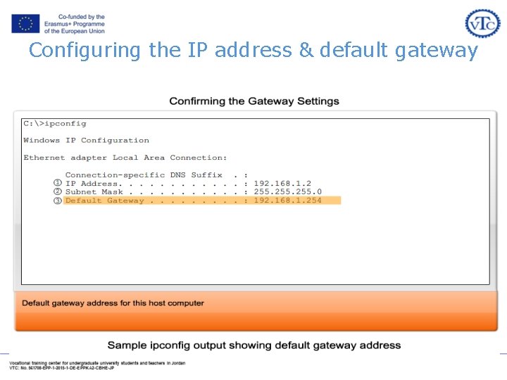 Configuring the IP address & default gateway Configuring the IP address & default gateway
