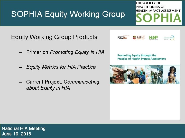 SOPHIA Equity Working Group Products – Primer on Promoting Equity in HIA – Equity