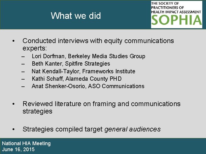 What we did • Conducted interviews with equity communications experts: – – – Lori