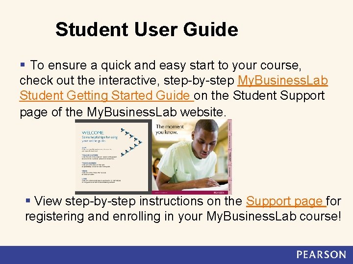 Student User Guide § To ensure a quick and easy start to your course,