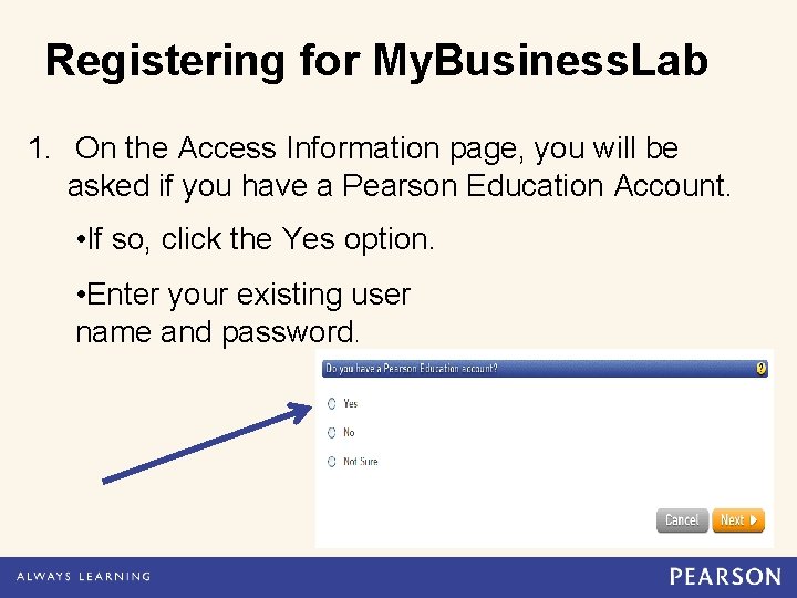 Registering for My. Business. Lab 1. On the Access Information page, you will be