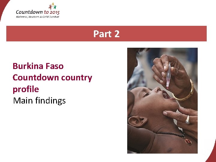 Part 2 Burkina Faso Countdown country profile Main findings 