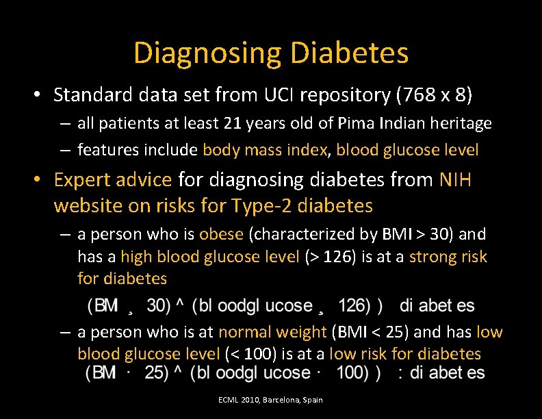 Diagnosing Diabetes • Standard data set from UCI repository (768 x 8) – all