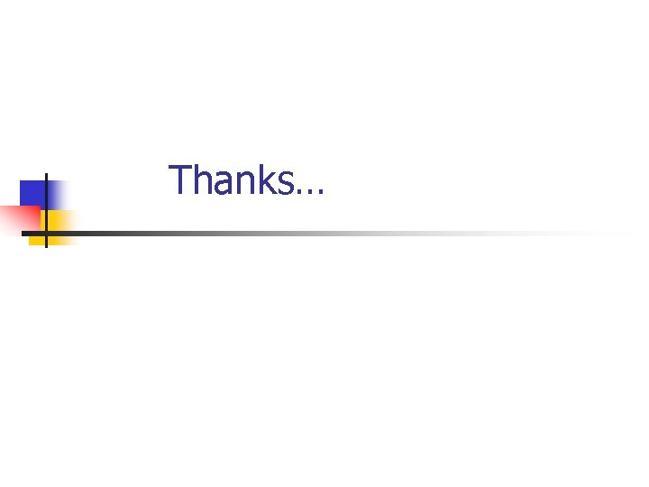 Thanks… 