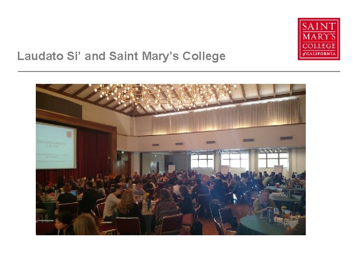 Laudato Si’ and Saint Mary’s College 