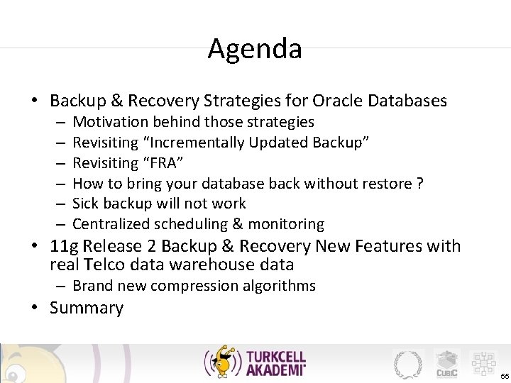 Agenda • Backup & Recovery Strategies for Oracle Databases – – – Motivation behind