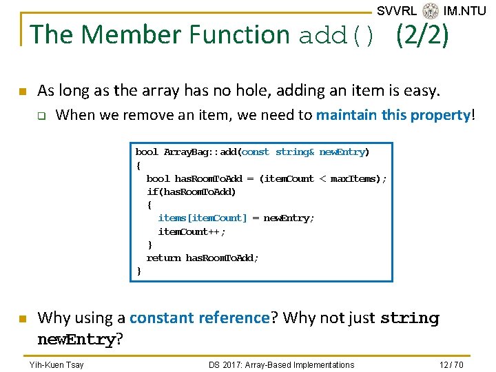 SVVRL @ IM. NTU The Member Function add() (2/2) n As long as the