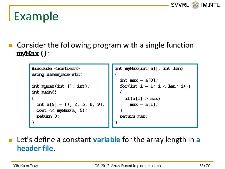 SVVRL @ IM. NTU Example n Consider the following program with a single function