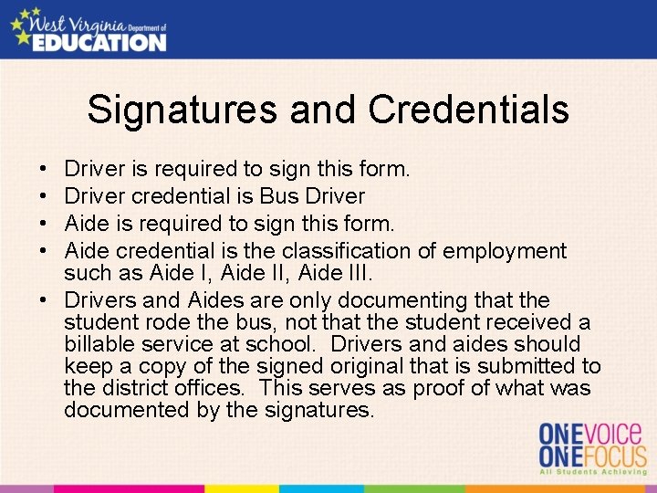 Signatures and Credentials • • Driver is required to sign this form. Driver credential
