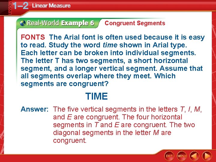 Congruent Segments FONTS The Arial font is often used because it is easy to