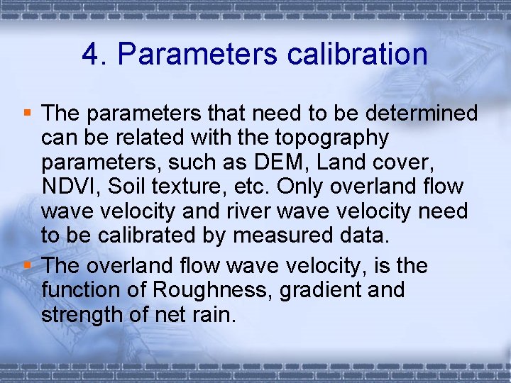 4. Parameters calibration § The parameters that need to be determined can be related