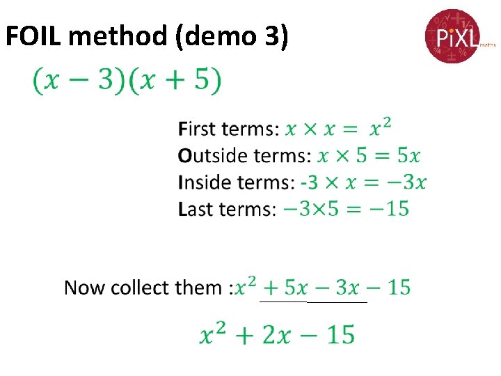 FOIL method (demo 3) 