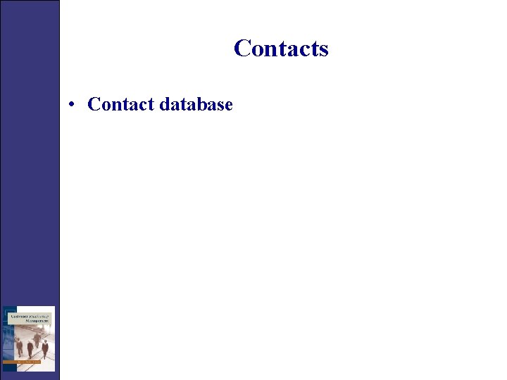 Contacts • Contact database 