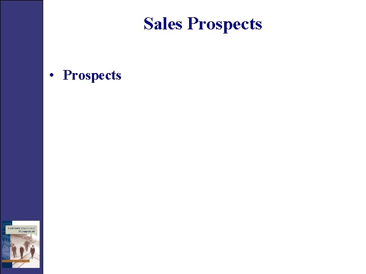 Sales Prospects • Prospects 