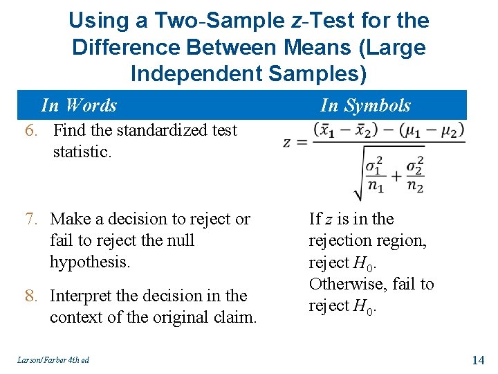 Using a Two-Sample z-Test for the Difference Between Means (Large Independent Samples) In Words