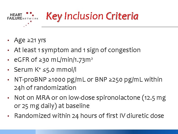 Key Inclusion Criteria • • Age ≥ 21 yrs At least 1 symptom and