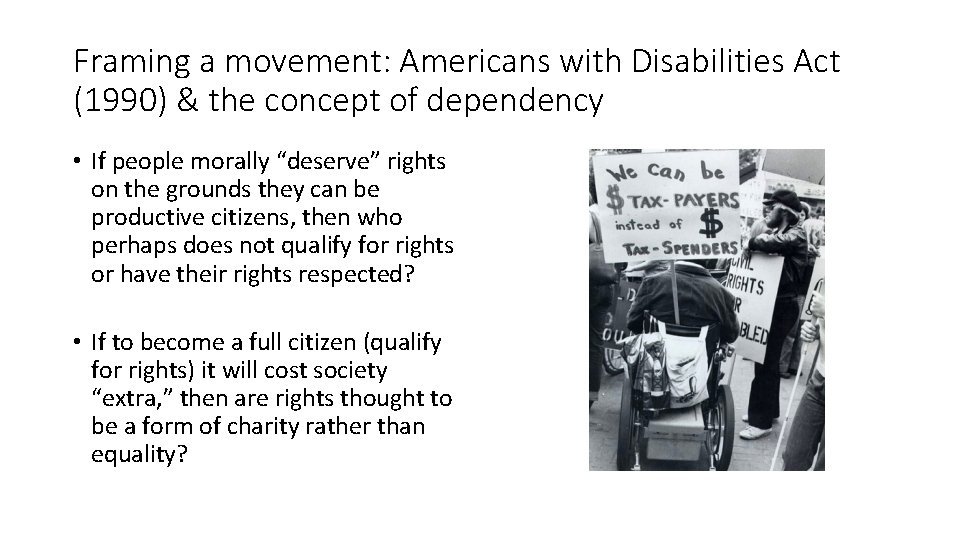 Framing a movement: Americans with Disabilities Act (1990) & the concept of dependency •