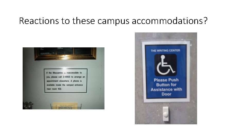 Reactions to these campus accommodations? 