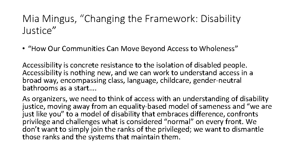 Mia Mingus, “Changing the Framework: Disability Justice” • “How Our Communities Can Move Beyond
