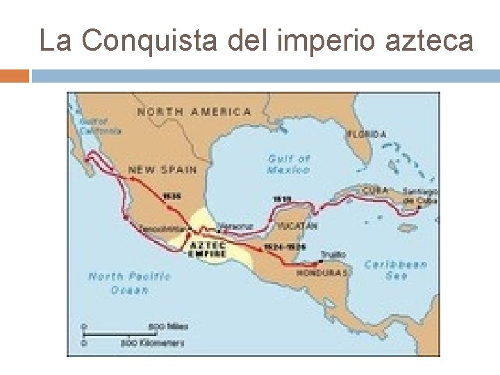 La Conquista del imperio azteca 