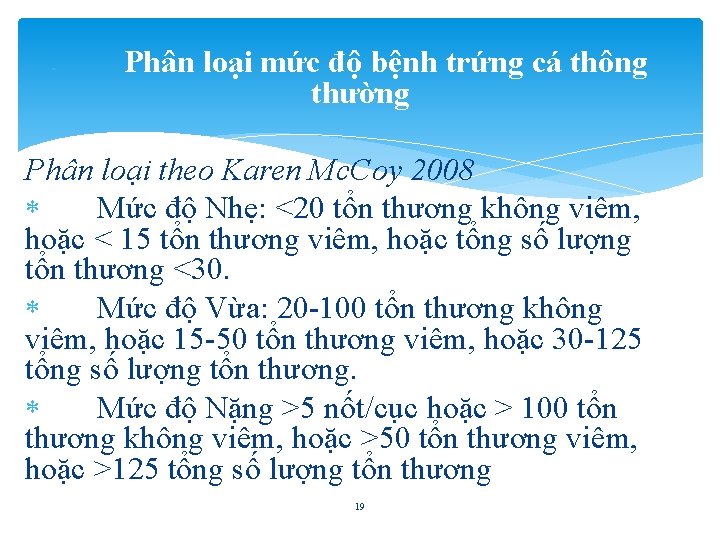  Phân loại mức độ bệnh trứng cá thông thường Phân loại theo Karen