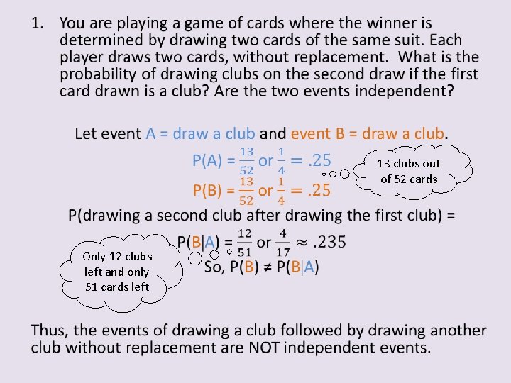  • 13 clubs out of 52 cards Only 12 clubs left and only