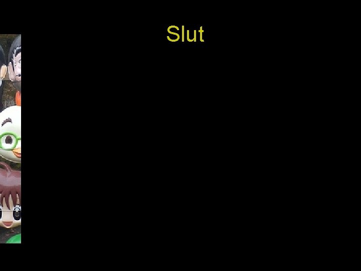 Slut 